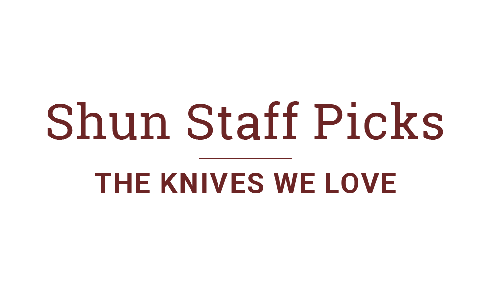 Shun Staff Picks: The Knives We Love